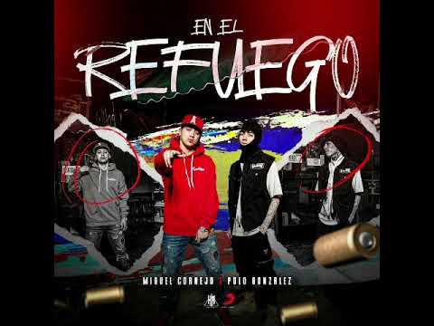 Miguel Cornejo x Polo Gonzalez - En El Refuego (Audio Oficial)