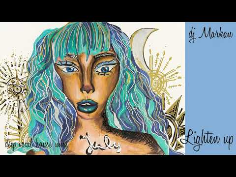 Lighten up with dj Markan (a dEEp vocal housE mix)