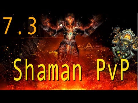 Enhancement Shaman PvP [7.3.2] Ep.1