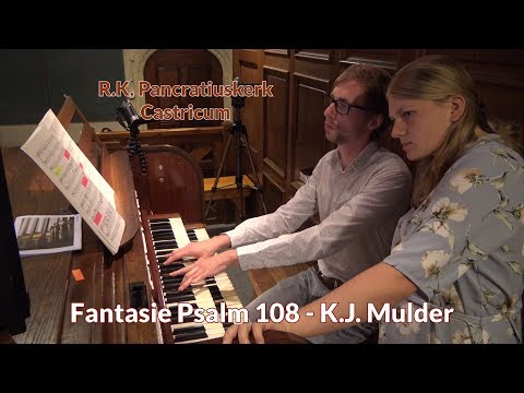 K.J. Mulder - Fantasie over Psalm 108  - Pancratiuskerk  Castricum - Gert van Hoef