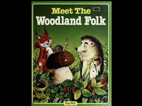 Meet the Woodland Folk Part 1