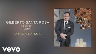 Gilberto Santa Rosa - Apaga la Luz