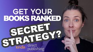 How To Get Your Books RANKED on Amazon KDP - Make Money Publishing Books on Amazon