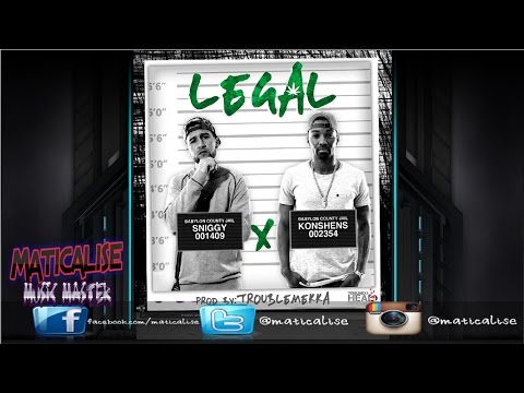 Sniggy ft Konshens -  Legal | Head Concussion Records