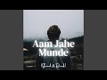Aam Jahe Munde (Slowed & Reverb)