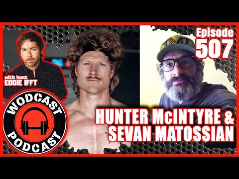 Sevan Matossian & Hunter McIntyre - Former Head CrossFit Media & World Champion Obstacle Racer #507