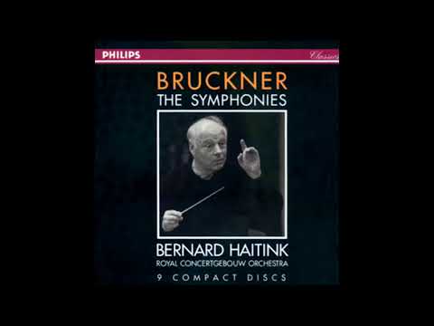 BRUCKNER: Symphony No. 4 in E flat major "Romantic" / Haitink · Concertgebouw Orchestra