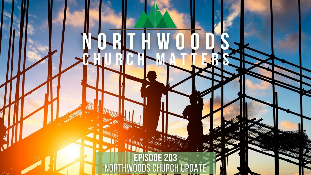 Episode 203 || NorthWoods Update with Bobby and Matt