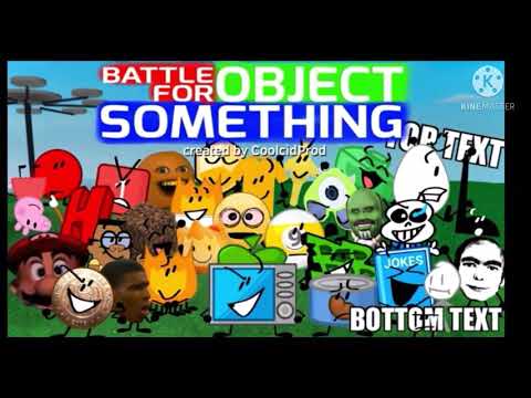 Battle for Object Something reversed