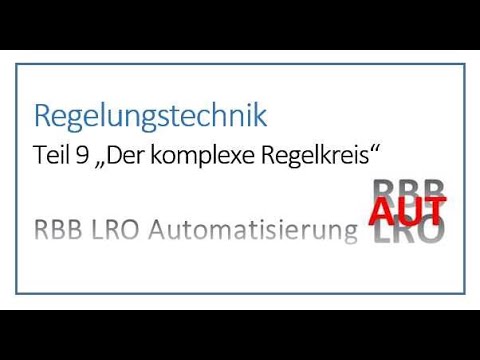 Teil 9 Der Regelkreis komplett