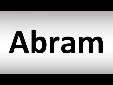 How to Pronounce Abram (BIBLE)