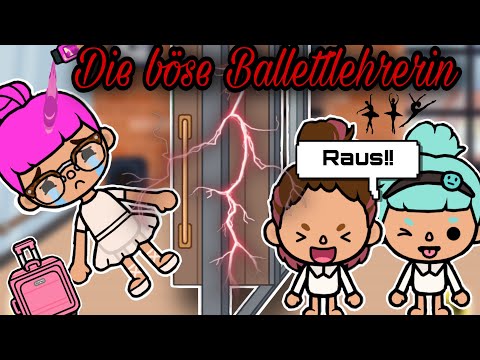 😈 LOLA AND THE EVIL BALLET TEACHER 🩰 | PART 3 | EXCITING | TOCA BOCA STORY GERMAN