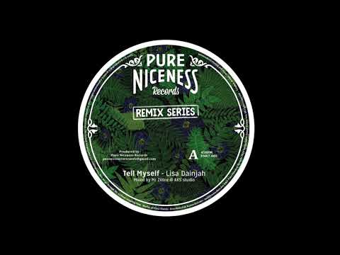 Lisa Dainjah - Tell Myself REMIX - Mr Zebre - Pure Niceness Records PNR01-006