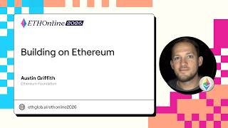 Ethereum Foundation: Building on Ethereum | Austin Griffith at ETHOnline 2026