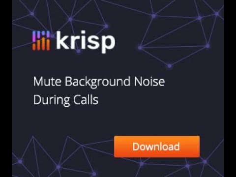 Krisp | High Quality Background Noise Removal Tool in 2021