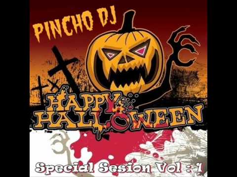 Pincho Dj Special Sesion Halloween Vol.1