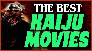 The 13 Greatest KAIJU MOVIES Ever Made: Counting Down Film's Best Giant Monsters