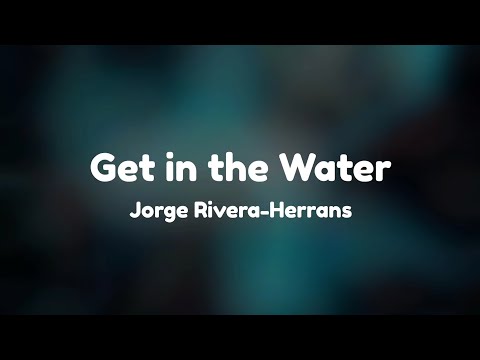 Get in the Water Lyrics Epic the Musical by Jorge Rivera-Herrans