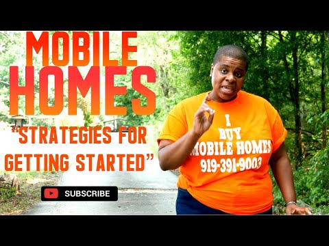 Mobile Homes "Strategies for getting started"