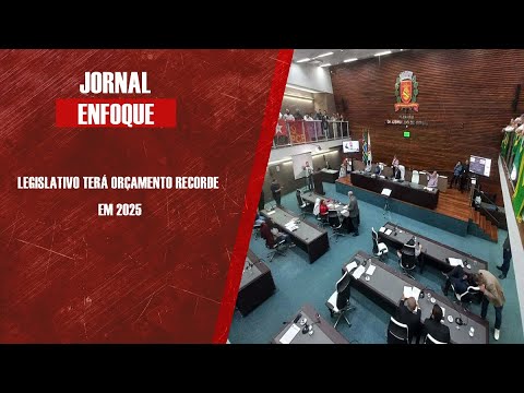 Legislativo terá orçamento recorde em 2025