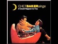 Chet Baker / I'm Old Fashioned 