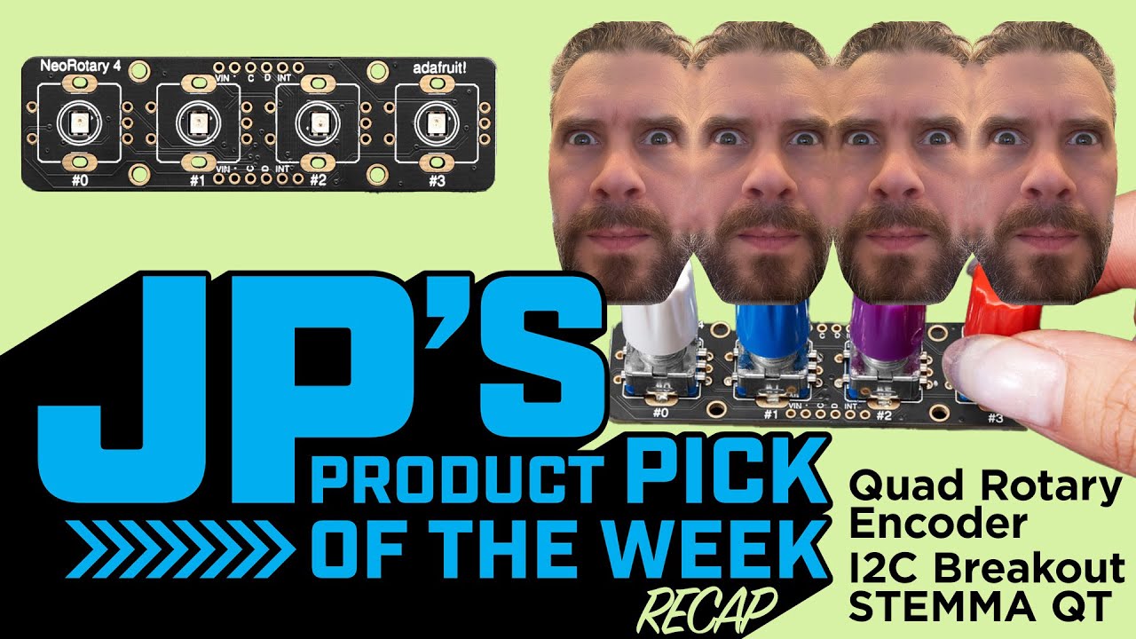 JP’s Product Pick of the Week 1/9/24 Quad Rotary Encoder Breakout RECAP #adafruit