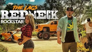 The Lacs - REDNECK ROCKSTAR  (Official Music Video)