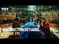 Resurrection Ertugrul Season 4 Episode 272