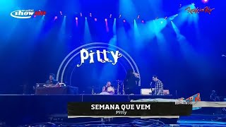 Pitty - Semana que vem (Ao Vivo)