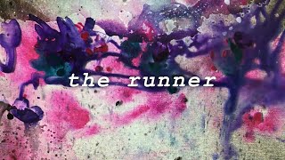 The Runner Music Video