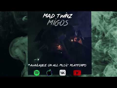 Mad Twinz - Migos