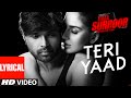 TERI YAAD Lyrical Video Song TERAA SURROOR Himesh Reshammiya Badshah T Series