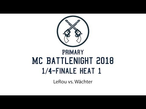 1/4-Finale Heat 1 LeRou vs. Wächter Primary MC Battlenight 2018