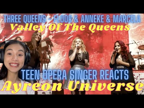 Teen Opera Singer Reacts To Ayreon - Valley Of The Queens (Ayreon Universe) | Floor&Anneke&Marcela