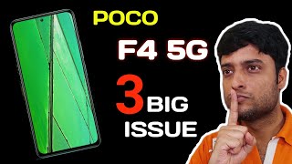 POCO F4 5G - 3 Big Problem ! Must Watch Before Purchase | POCO F4 5G Pros and Cons |