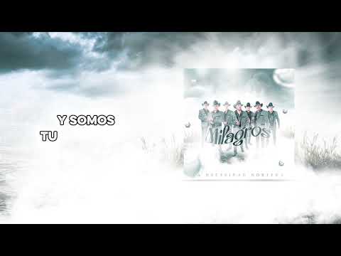 Milagros - La Necesidad Norteña (Video Lyrics)