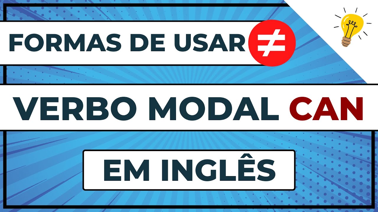 COMO USAR O VERBO MODAL CAN EM INGLÊS | O uso dos verbos modais em inglês
