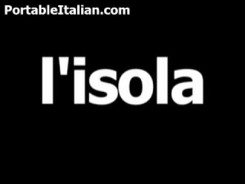 Italian word for island is l'isola