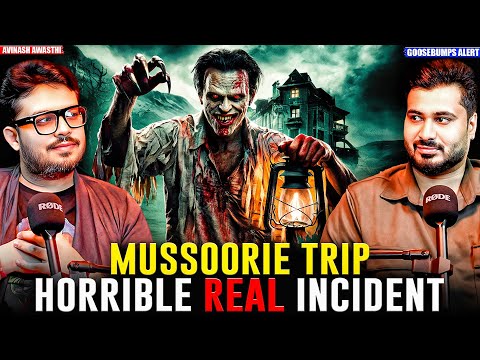 Mussoorie Trip Horrible Real Incident 😱| Ft. Avinash | Real Paranormal Horror Incidents #horror