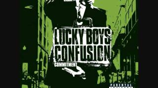 Lucky Boys Confusion- Commitment