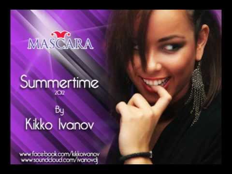 Kikko Ivanov a.k.a. DJ K!KKO - Mascara Summertime 2012
