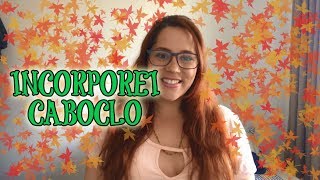 Minha primeira incorporação - Caboclos | Filha de Oyá