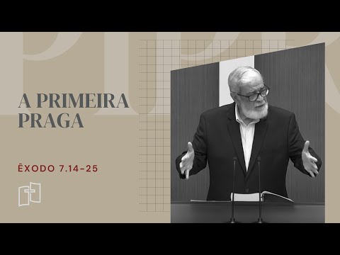 Rev. Augustus Nicodemus | A Primeira Praga - Êxodo 7.14-25 | 19/11/2023 Culto Manhã