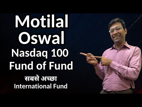 Motilal Oswal Nasdaq 100 FoF | Motilal Oswal Nasdaq 100 Fund of Fund | Motilal Oswal Nasdaq 100 Etf