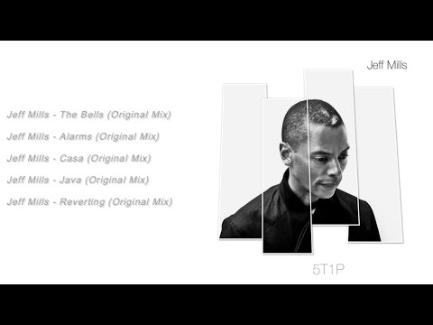 5T1P - Jeff Mills