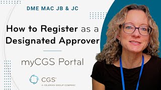 myCGS Portal: How to Register as a Designated Approver