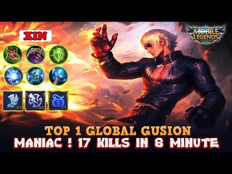 Maniac ! 17 Kills In 8 Minute | Top 1 Global Gusion By XIN | Mobile Legends