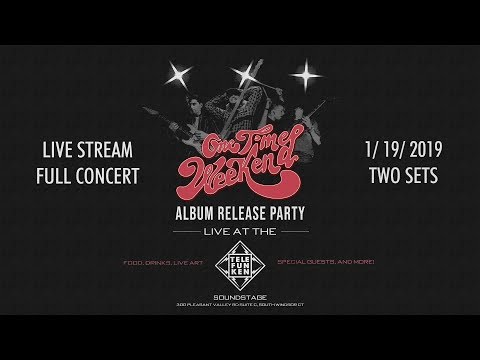 ONE TIME WEEKEND: Live Concert & Streaming Event from TELEFUNKEN SOUNDSTAGE 1-19-2019