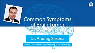 Common Symptoms of Brain Tumour | Dr Anurag Saxena