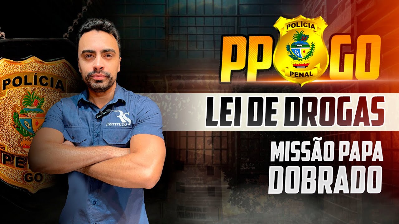 Missão PPGO - Lei de Drogas - Lei nº 11.343/2006 - com Prof. Thalisson Faleiro